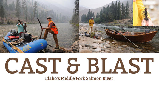 Cover image for Cast and Blast on Idaho’s Middle Fork Salmon River
